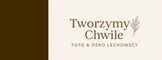 Tworzymy Chwile - FOTO&DEKO Lechowscy
