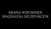 Kraina Wspomnień Magdalena Daniłowska