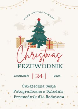 Świąteczna Sesja Fotograficzna z Dziećmi:  Przewodnik dla Rodziców