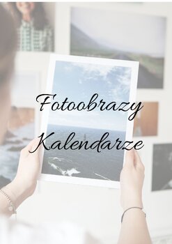 Fotoobrazy na płótnie, kalendarze
