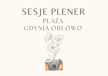 ☀️  Sesja w Plenerze - Gdynia Orłowo Plaża - Każdy rodzaj sesji