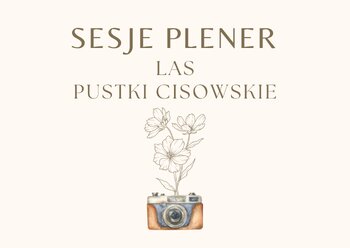 🌲 Sesje Plenerowe Leśne Pustki Cisowskie