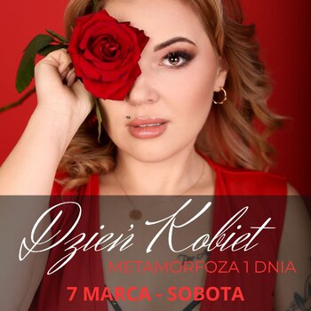 🌸DZIEŃ KOBIET – METAMORFOZA