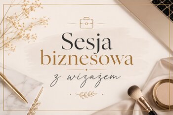 Sesja zdjęciowa biznesowa z wizażem