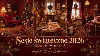 Sesję świąteczne 2026 Golub-Dobrzyń