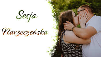 Sesja Narzeczeńska
